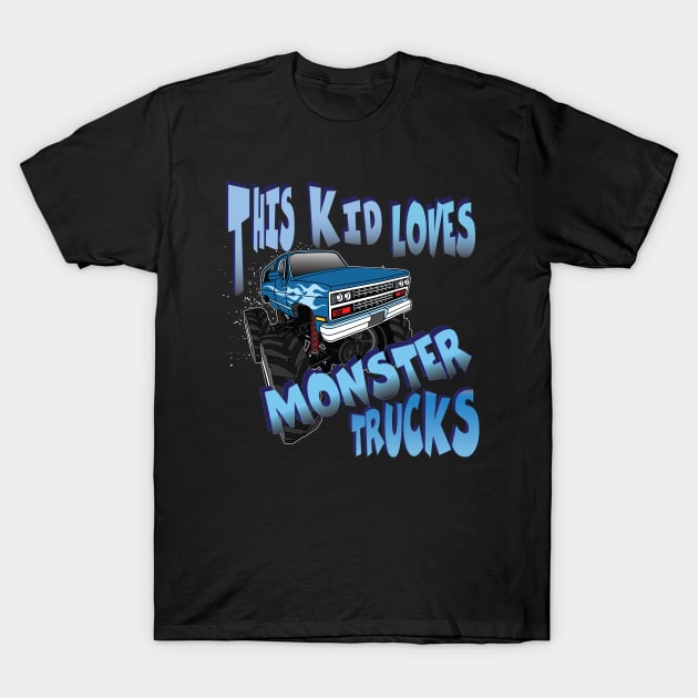 This Kid Loves Monster Trucks Son Daughter Toddler Birthday Gift T-Shirt by Envision Styles